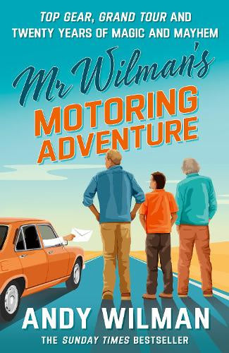 Mr Wilman’s Motoring ­Adventure
